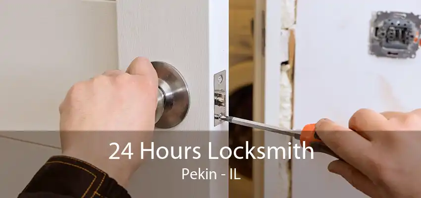 24 Hours Locksmith Pekin - IL