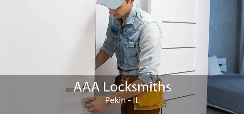 AAA Locksmiths Pekin - IL