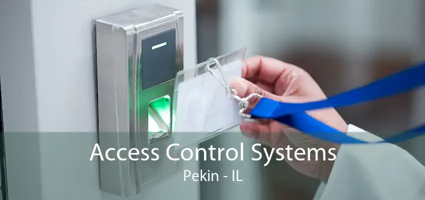 Access Control Systems Pekin - IL