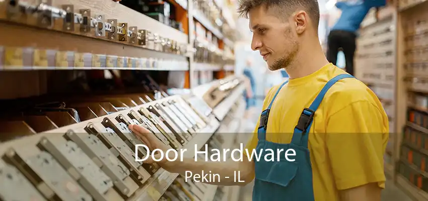 Door Hardware Pekin - IL