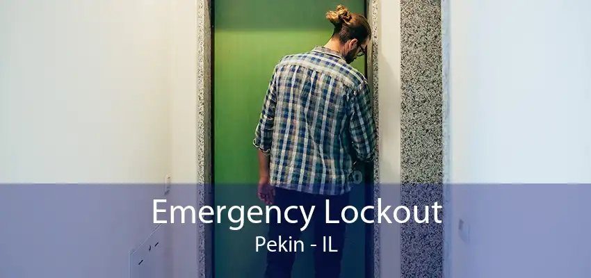 Emergency Lockout Pekin - IL