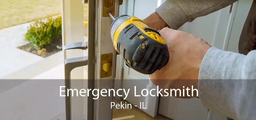 Emergency Locksmith Pekin - IL