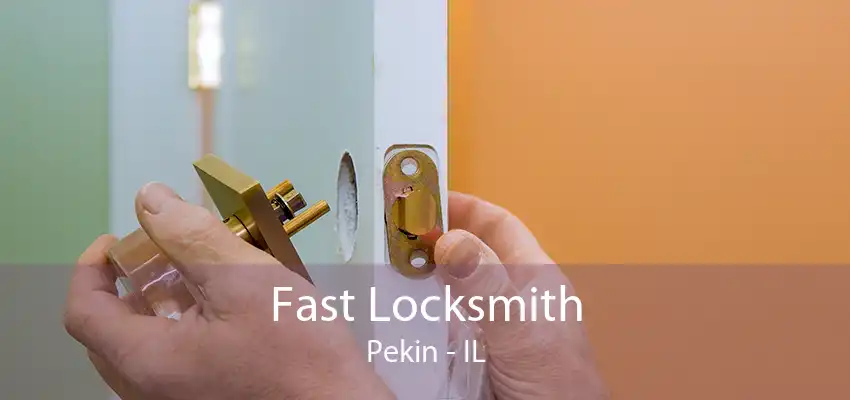 Fast Locksmith Pekin - IL