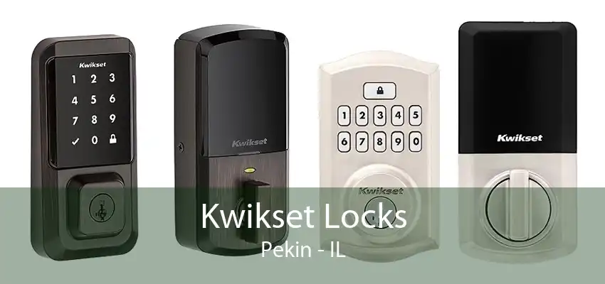 Kwikset Locks Pekin - IL