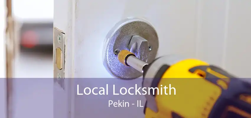 Local Locksmith Pekin - IL