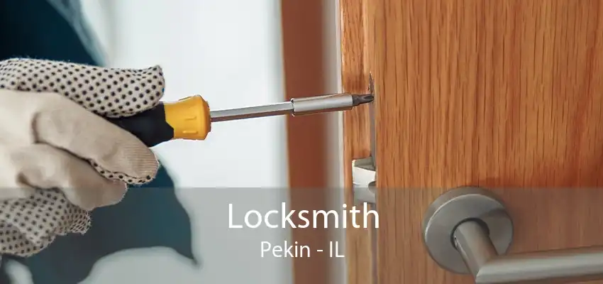 Locksmith Pekin - IL