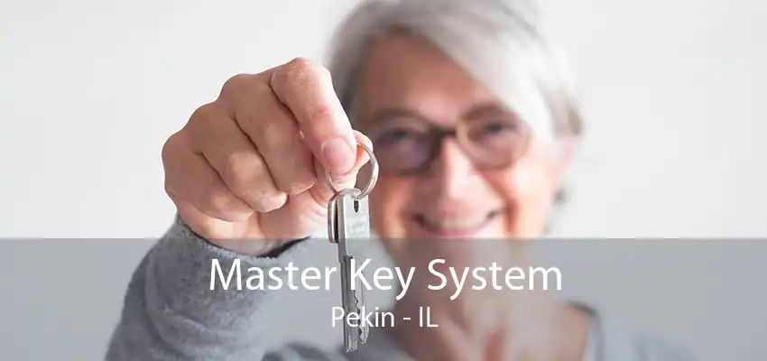 Master Key System Pekin - IL