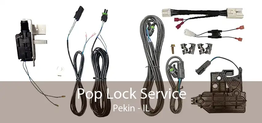 Pop Lock Service Pekin - IL