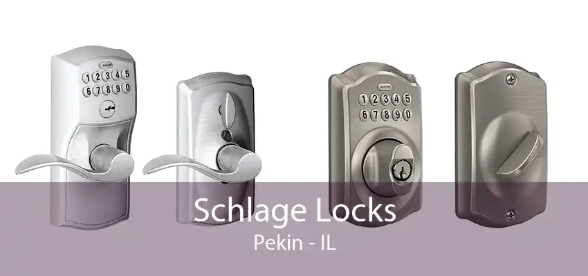 Schlage Locks Pekin - IL